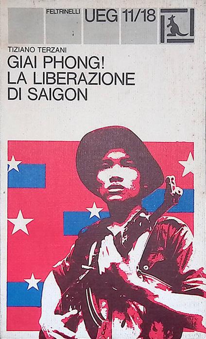 Giai Phong! La liberazione di Saigon - Tiziano Terzani - copertina