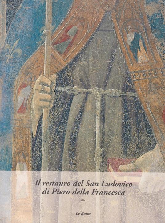 Il restauro del San Ludovico di Piero della Francesca - copertina