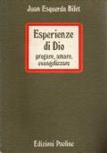 Esperienze di Dio - Pregare, amare, evangelizzare - Juan Esquerda Bifet - copertina