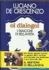 Oi dialogoi. I dialoghi di Bellavista