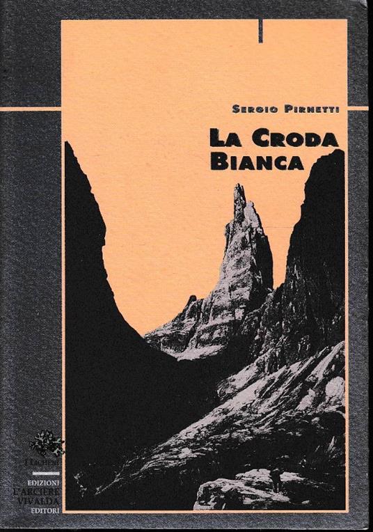 La Croda Bianca - Sergio Pirnetti - copertina