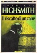 Il riscatto di un cane - Patricia Highsmith - copertina