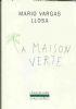 La maison verte - Mario Vargas Llosa - copertina