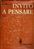 INVITO A PENSARE. Idee fatti pensieri di insigni scrittori d’ogni tempo e paese. Volume I: A - L. Volume II: M - Z - Giovanni Trabucco - copertina