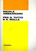 Fra il tutto e il nulla - Nicola Abbagnano - copertina