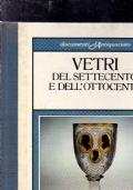 Vetri Del Settecento E Dell’Ottocento - Attilia Dorigato - copertina