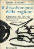 Il dissolvimento della ragione. Discorso sul cinema