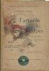 Tartarin sur les Alpes. Nouveaux exploits du héros tarasconnais. Illustré par Aranta, De Beaumont, Montenard, De Myrbach, Rossi. Gravure de Guillaume frères - Alphonse Daudet - copertina