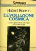 L’Evoluzione Cosmica - Hubert Reeves - copertina