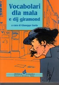 VOCABOLARI DLA MALA e dij GIRAMOND - Giuseppe Goria - copertina