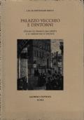 Palazzo Vecchio e dintorni - (Studio su Franco Sacchetti e le Fabbriche di Firenze) - Lucia Battaglia Ricci - copertina