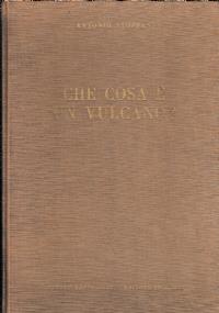 Che cosa è un vulcano? - Antonio Stoppani - copertina