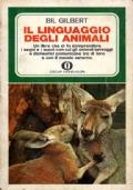 Il linguaggio degli animali - Bil Gilbert - copertina
