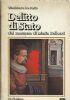 Delitto di Stato. Dal romanzo di Maria Bellonci - Gianfranco De Bosio - copertina