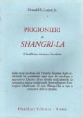 Prigionieri di Shangri-la. Il Buddhismo tibetano e l’occidente