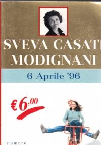 6 aprile’96 - Sveva Casati Modignani - copertina