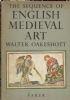 The Sequence of English Medieval Art. illustrated chiefly from Illuminated MSS 640-1450 - copertina