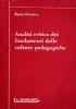 Analisi critica dei fondamenti delle culture pedagogiche