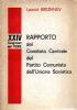 Rapporto del comitato centrale del Partito Comunista dell’ Unione Sovietica. XXIV Congresso del PCUS