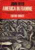 America in fiamme - un grande giornalista rivoluzionario tra gli insorti del Messico e gli operai statunitensi - John Reed - copertina