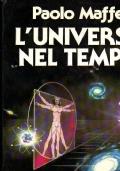 L’Universo Nel Tempo - Paolo Maffei - copertina