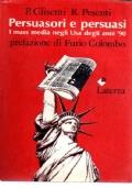 Persuasori e persuasi. I mass media negli usa degli anni ’90