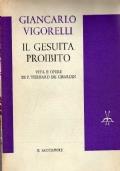 Il gesuita proibito. Vita e opere di P. Teilhard De Chardin - Giancarlo Vigorelli - copertina
