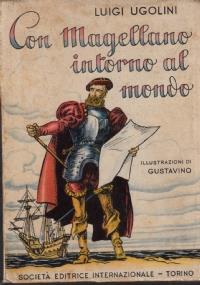 Con Magellano intorno al mondo - Luigi Ugolini - copertina