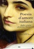 Poesia d’amore italiana. Dalle origini al primo novecento - copertina