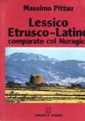 LESSICO ETRUSCO-LATINO COMPARATO COL NURAGICO. Volume primo. Sassari, Chiarella, 1994 - Massimo Pittau - copertina