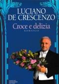 Croce e delizia