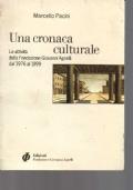 Una CRONACA CULTURALE - Le attività della Fondazione Giovanni Agnelli dal 1976 al 1999 - Marcello Pacini - copertina