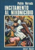 Incitamento Al Nixonicidio E Elogio Della Rivoluzione Cilena - Pablo Neruda - copertina