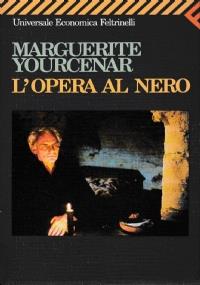 L’opera al nero - Marguerite Yourcenar - copertina