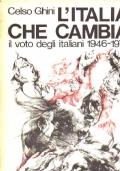 L’ITALIA CHE CAMBIA. Il voto degli italiani. 1946-1976 - Celso Ghini - copertina