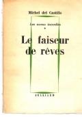 Le faiseur de reves, Le aveux interdits