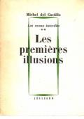 Les premières illusion, Le aveux interdits