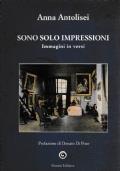 Sono solo impressioni. Immagini in versi