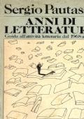 Anni di letteratura. Guida all’attività letteraria dal 1968 al 1979 - Sergio Pautasso - copertina