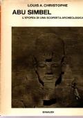 ABU SIMBEL - L’epopea di una scoperta archeologica