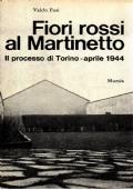 Fiori Rossi al Martinetto, il Processo Di Torino, Aprile 1944 - Valdo Fusi - copertina