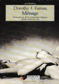 MENAGE. Storia privata di un matrimonio singolare durato tutta la vita - Dorothy J. Farnan - copertina