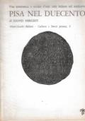 Pisa nel Duecento Vita economica e sociale d’una città italiana nel medioevo