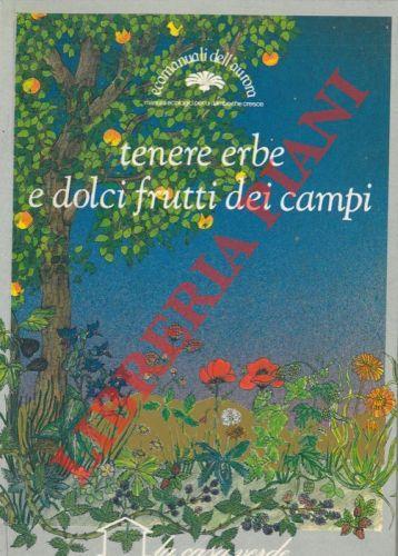 Tenere erbe e dolci frutti dei campi - Paola Scolari - copertina