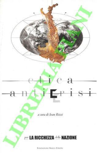 Etica Anticrisi.. Per la ricchezza della nazione - Ivan Rizzi - copertina