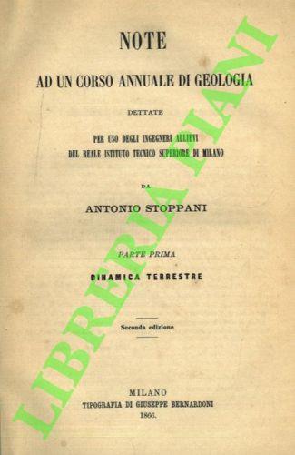 Note ad un corso annuale di geologia. Dinamica terrestre. Geologia stratigrafica. Geologia endografica. Seconda edizione - Antonio Stoppani - copertina