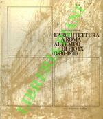 L' architettura a Roma al tempo di Pio IX (1830-1870)