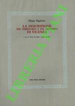 La descrizione del territorio e del contado di Vicenza (1602-1603) . A cura di Alvise da Schio e Franco Barbieri