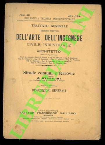 Trattato generale teorico pratico dell'arte dell'ingegnere civile, industriale ed architetto. Strade comuni e Ferrovie. Parte prima. Disposizioni generali. Fasc. 82 - copertina