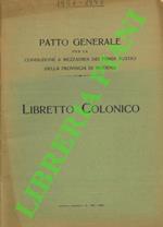 Patto generale per la conduzione a mezzadria dei fondi rustici della provincia di Modena. Libretto colonico